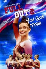 Watch Full Out 2: You Got This! Movie4k