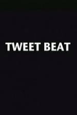 Watch Tweet Beat Movie4k