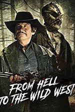 Watch From Hell to the Wild West Movie4k