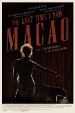 Watch The Last Time I Saw Macao Movie4k