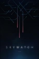 Watch Skywatch Movie4k