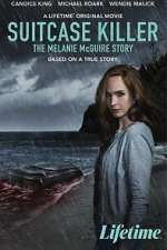 Watch Suitcase Killer: The Melanie McGuire Story Movie4k