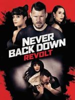 Watch Never Back Down: Revolt Movie4k