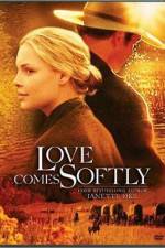 Watch Love Comes Softly Movie4k