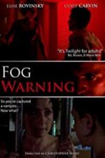 Watch Fog Warning Movie4k