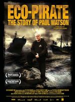 Watch Eco-Pirate: The Story of Paul Watson Movie4k