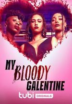 Watch My Bloody Galentine Movie4k