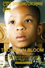 Watch Thomas in Bloom Movie4k