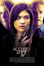 Watch Accused at 17 Movie4k