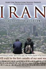 Watch Iran Is Not the Problem Movie4k