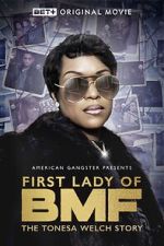 Watch First Lady of BMF: The Tonesa Welch Story Movie4k