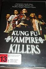 Watch Kung Fu Vampire Killers Movie4k