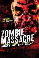 Watch Zombie Massacre: Army of the Dead Movie4k