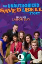 Watch The Unauthorized Saved by the Bell Story Movie4k