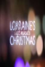 Watch Lorraine's Last Minute Christmas Movie4k