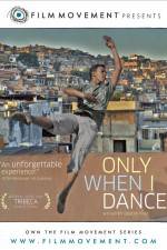 Watch Only When I Dance Movie4k