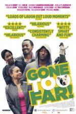 Watch Gone Too Far Movie4k