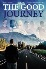 Watch The Good Journey Movie4k