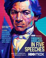 Watch Frederick Douglass: In Five Speeches Movie4k