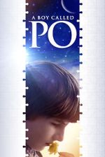 Watch A Boy Called Po Movie4k