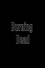 Watch Burning Dead Movie4k