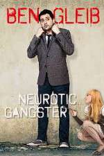 Watch Ben Gleib: Neurotic Gangster Movie4k