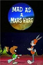 Watch Mad as a Mars Hare Movie4k