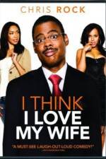 Watch I Think I Love My Wife Movie4k