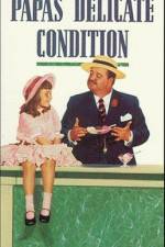 Watch Papa's Delicate Condition Movie4k