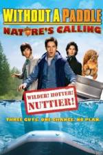 Watch Without a Paddle: Nature's Calling Movie4k