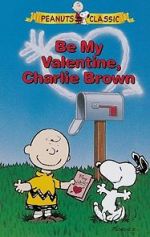 Watch Be My Valentine, Charlie Brown Movie4k