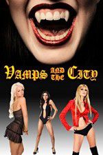 Watch Vamps in the City Movie4k