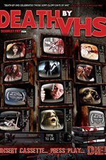 Watch Death by VHS Movie4k