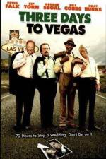 Watch Three Days to Vegas Movie4k