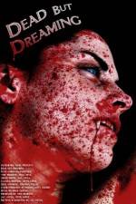 Watch Dead But Dreaming Movie4k