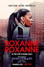 Watch Roxanne Roxanne Movie4k