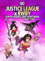 Watch Justice League x RWBY: Super Heroes and Huntsmen, Part Two Movie4k