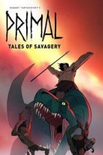 Watch Primal: Tales of Savagery Movie4k