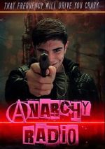 Watch Anarchy Radio Movie4k