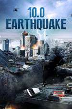 Watch 10.0 Earthquake Movie4k
