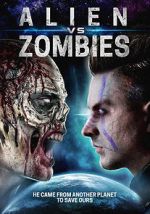 Watch Alien Vs. Zombies Movie4k