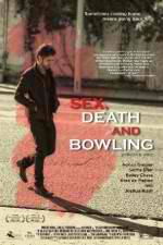 Watch Sex, Death and Bowling Movie4k