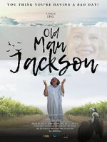 Watch Old Man Jackson Movie4k