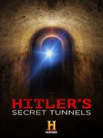 Watch Hitler\'s Secret Tunnels Movie4k