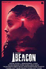 Watch Dark Beacon Movie4k