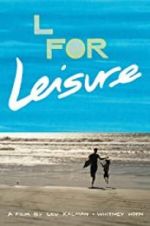Watch L for Leisure Movie4k