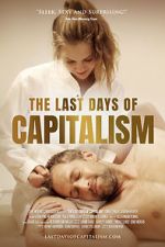 Watch The Last Days of Capitalism Movie4k