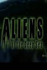 Watch Aliens Of The Deep Sea Movie4k