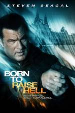 Watch Born to Raise Hell Movie4k
