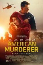 Watch American Murderer Movie4k